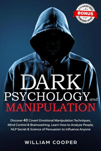 DARK PSYCHOLOGY and MANIPULATION