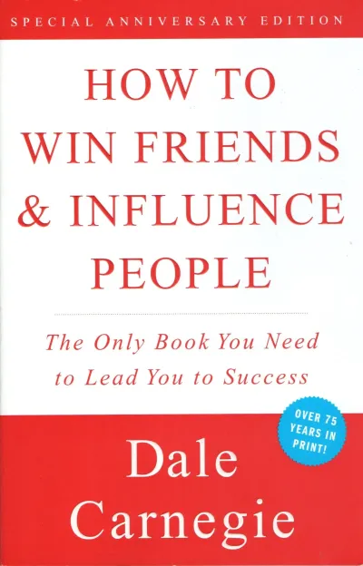 HOW TO WIN FRIENDS & INFLUENCE PEOPLE