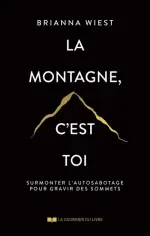 La montagne, c’est toi